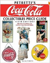 Petretti's Coca Cola Collectibles Price Guide